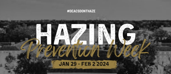 Wake Forest Hazing Prevention Week graphic displaying the hashtag #deacsdonthaze. Hazing Prevention Week events occurred on the week of Jan. 29 - Feb. 2 2024. (Courtesy of Wake Forest University)